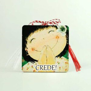 Magnet cu mesaj - martisor Crede