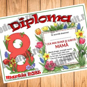 Aceasta diploma pentru mama este personalizata cu flori de primavara, lalele, narcise, ghiocei si cifra 8 si este perfecta pentru a fi oferita cadou de 8 martie pentru fiecare mama de catre copii.
