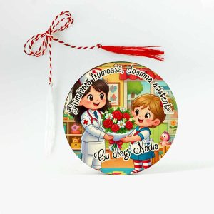 Mărțișoare personalizate pentru doamna asistentă