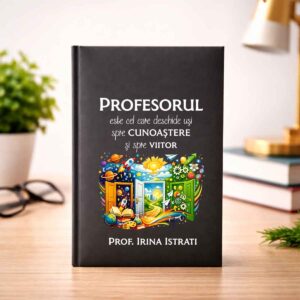 Agendă personalizată pentru profesori cu mesaj despre cunoaștere și viitor, cadou special cu nume
