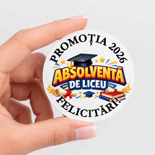 Insigna pentru Absolventa de Liceu cocarda eleganta cu print UV rezistent Dedaruit
